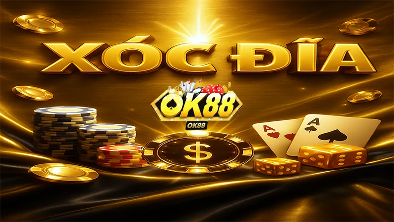 Game Xóc Đĩa Đập Bát – Linh Hồn Của OK88 Game Xóc Đĩa Đập Bát – Linh Hồn Của OK88